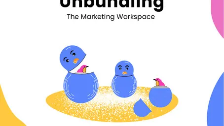 Unbundling the Marketing Workspace