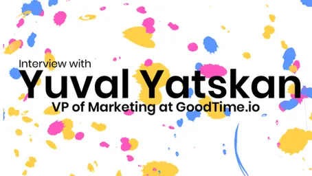 A conversation with Yuval Yatskan about Marketing for startups