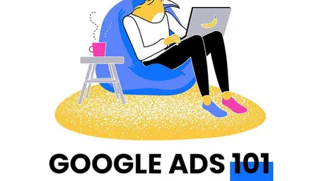 Google Ads 101